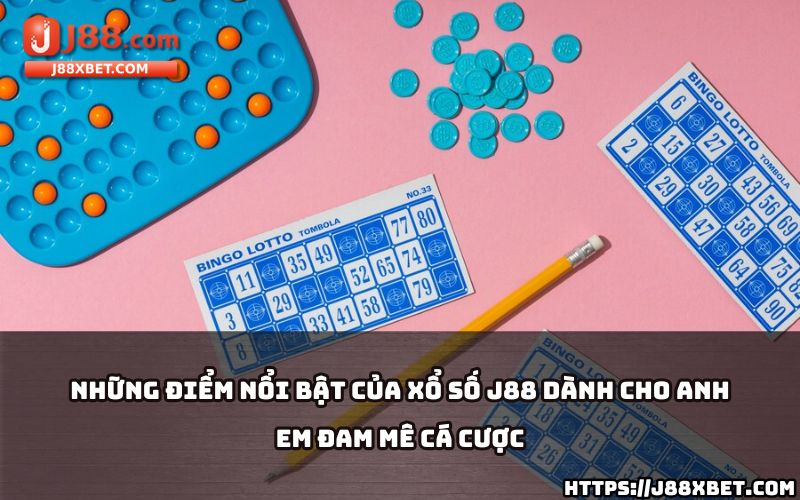 Xổ số J88 chinh phục anh em với tỷ lệ trả thưởng cao, giao diện thân thiện và đa dạng trò chơi